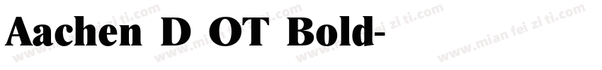 Aachen D OT Bold字体转换